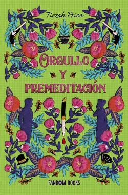 ORGULLO Y PREMEDITACIÓN | 9788418027772 | PRICE, TIRZAH | Llibreria Online de Banyoles | Comprar llibres en català i castellà online