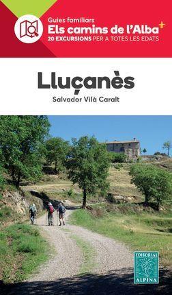 LLUÇANES -ELS CAMINS DE L'ALBA ALPINA | 9788480909518 | VILA CARALT, SALVADOR | Llibreria Online de Banyoles | Comprar llibres en català i castellà online