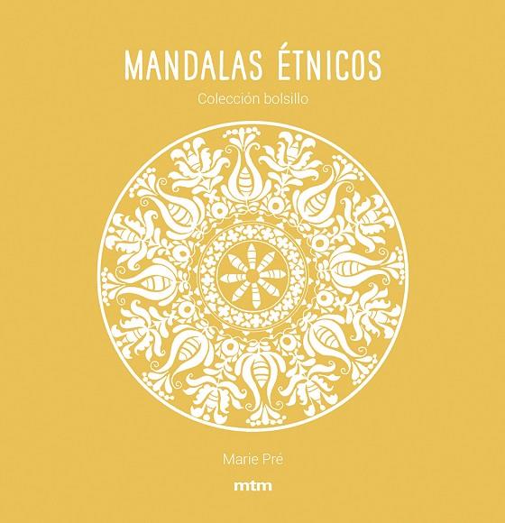 MANDALAS ÉTNICOS | 9788417165451 | PRÉ, MARIE | Llibreria Online de Banyoles | Comprar llibres en català i castellà online