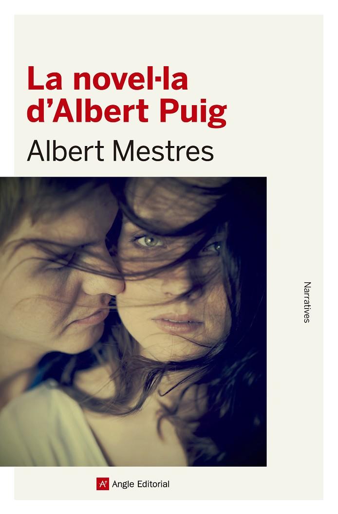 LA NOVEL·LA D'ALBERT PUIG | 9788415307327 | MESTRES EMILIÓ, ALBERT | Llibreria Online de Banyoles | Comprar llibres en català i castellà online