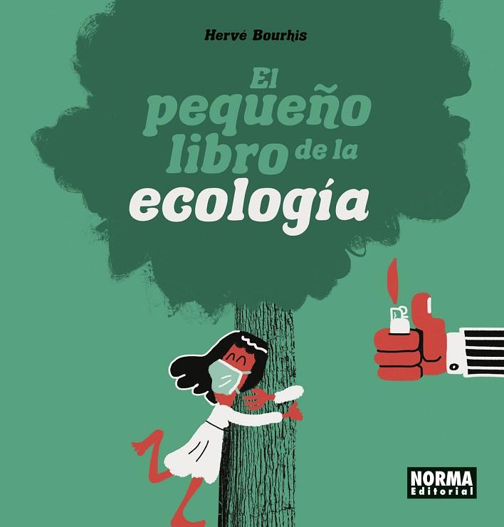 EL PEQUEÑO LIBRO DE LA ECOLOGIA | 9788467949193 | HERVE BOURHIS | Llibreria Online de Banyoles | Comprar llibres en català i castellà online