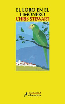 LORO EN EL LIMONERO, EL | 9788498384246 | STEWART, CHRIS | Llibreria Online de Banyoles | Comprar llibres en català i castellà online