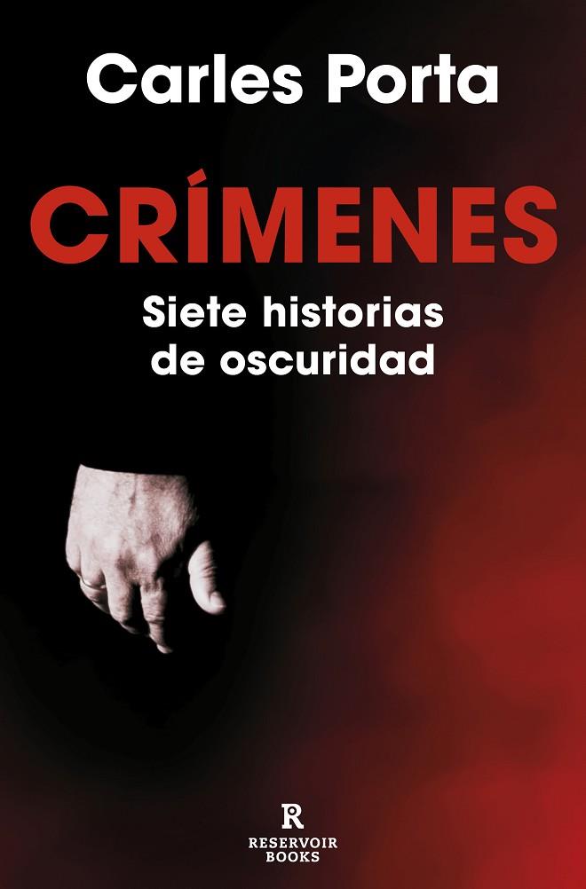 CRÍMENES. SIETE HISTORIAS DE OSCURIDAD | 9788419437617 | PORTA, CARLES | Llibreria Online de Banyoles | Comprar llibres en català i castellà online