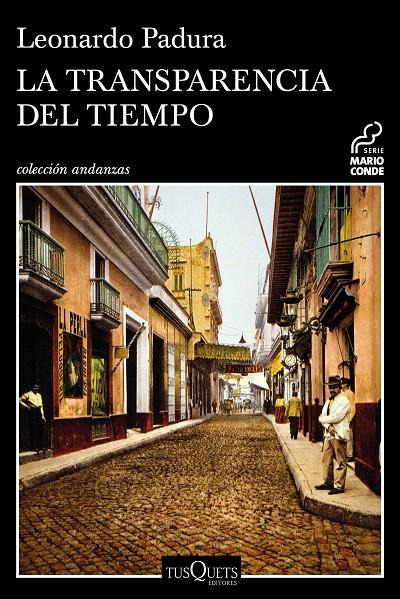 LA TRANSPARENCIA DEL TIEMPO | 9788490664797 | PADURA, LEONARDO | Llibreria Online de Banyoles | Comprar llibres en català i castellà online