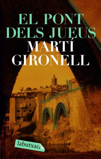 PONT DEL JUEUS, EL | 9788492549092 | GIRONELL, MARTI | Llibreria Online de Banyoles | Comprar llibres en català i castellà online