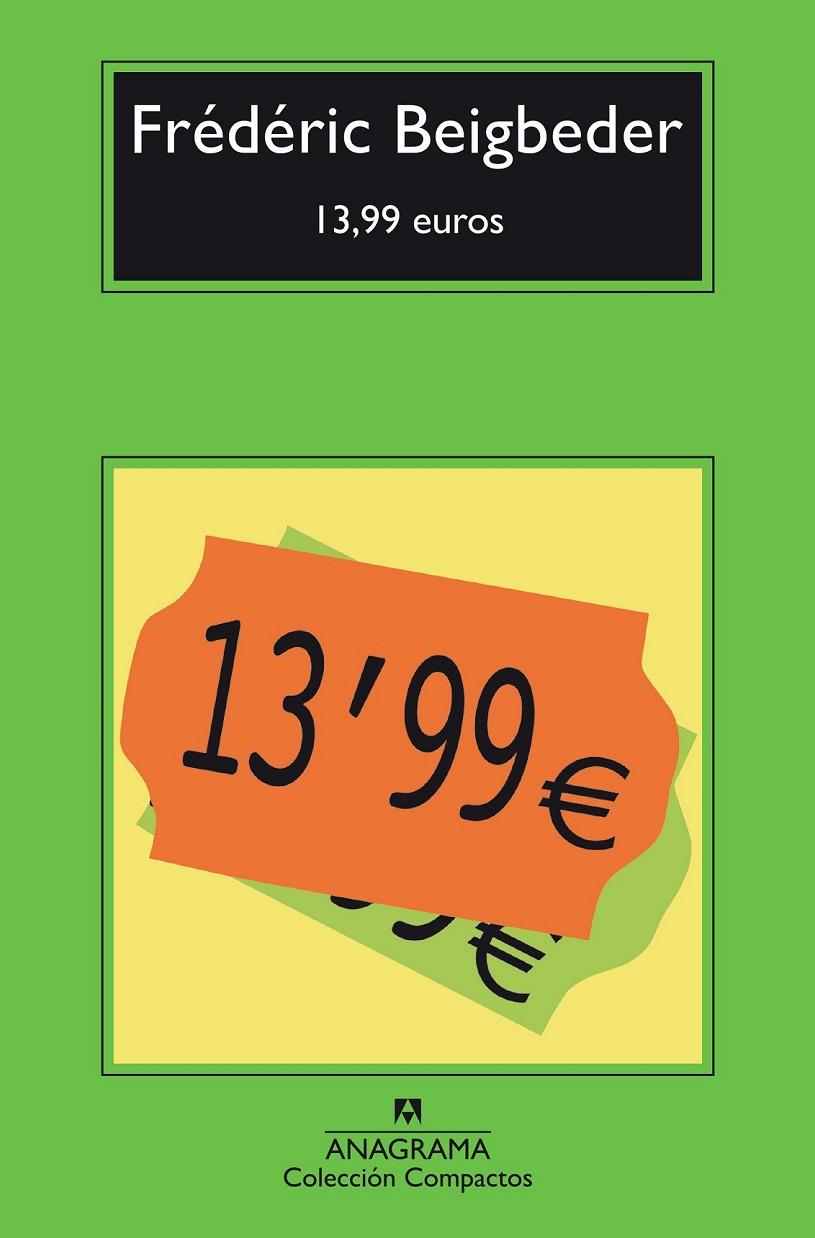 13,99 EUROS | 9788433977922 | BEIGBEDER, FRÉDÉRIC | Llibreria Online de Banyoles | Comprar llibres en català i castellà online