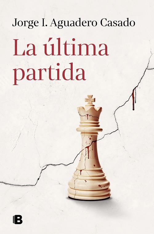 ÚLTIMA PARTIDA, LA | 9788466676540 | AGUADERO CASADO, JORGE I. | Llibreria Online de Banyoles | Comprar llibres en català i castellà online