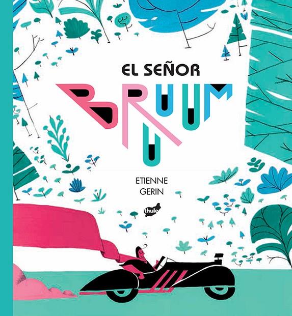 EL SEÑOR BRUUUM | 9788416817429 | GERIN, ETIENNE | Llibreria Online de Banyoles | Comprar llibres en català i castellà online