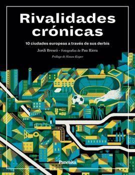 RIVALIDADES CRÓNICAS | 9788412073515 | BRESCÓ, JORDI/RIERA, PAU | Llibreria Online de Banyoles | Comprar llibres en català i castellà online
