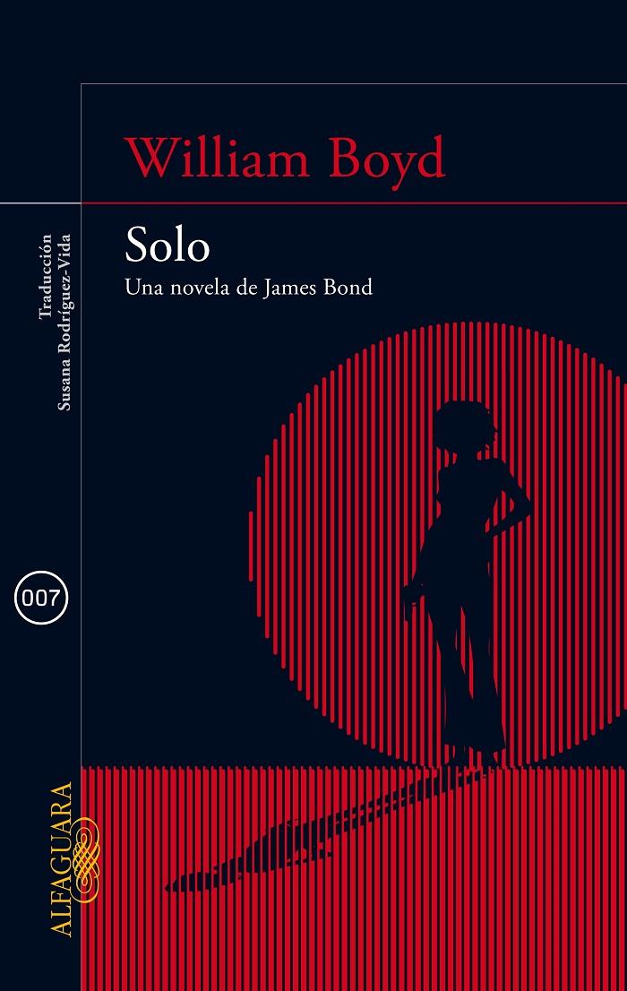 SOLO. UNA NOVELA DE JAMES BOND | 9788420415581 | BOYD, WILLIAM | Llibreria Online de Banyoles | Comprar llibres en català i castellà online