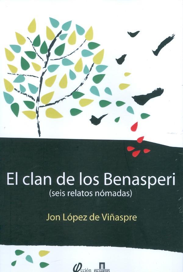 CLAN DE LOS BENASPERI, EL (SEIS RELATOS NÓMADAS) | 9788461639144 | LÓPEZ DE VIÑASPRE, JON | Llibreria Online de Banyoles | Comprar llibres en català i castellà online