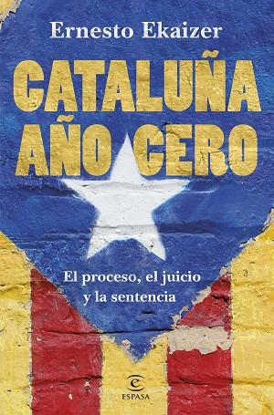 CATALUÑA AÑO CERO | 9788467055474 | EKAIZER, ERNESTO | Llibreria Online de Banyoles | Comprar llibres en català i castellà online