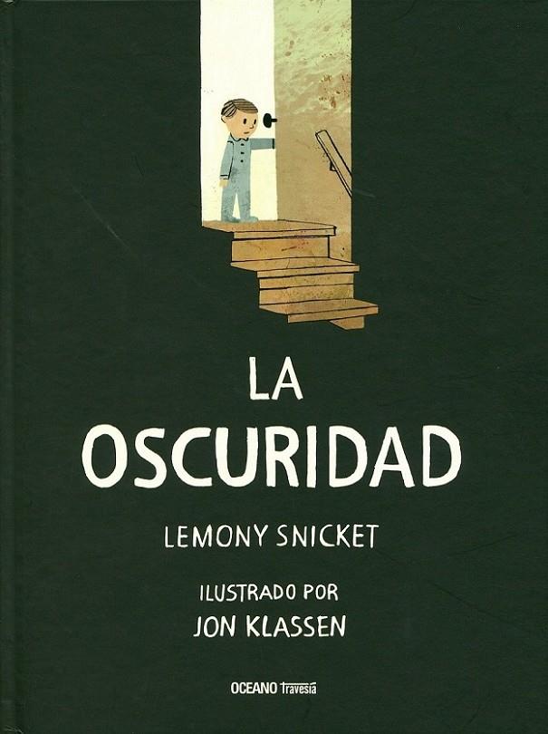 OSCURIDAD, LA | 9786077352976 | SNICKET, LEMONY | Llibreria Online de Banyoles | Comprar llibres en català i castellà online