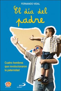 DÍA DEL PADRE, EL | 9788428556651 | VIDAL FERNÁNDEZ, FERNANDO | Llibreria Online de Banyoles | Comprar llibres en català i castellà online