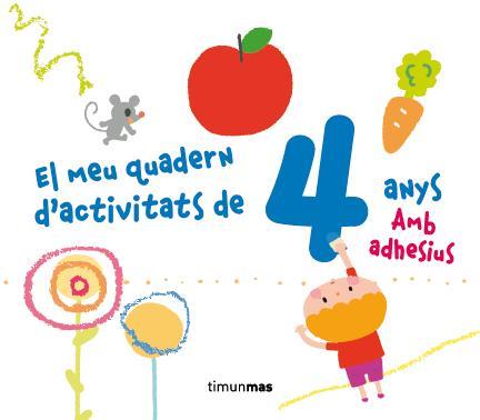 EL MEU QUADERN D'ACTIVITATS DE 4 ANYS | 9788490572863 | DIVERSOS AUTORS | Llibreria Online de Banyoles | Comprar llibres en català i castellà online