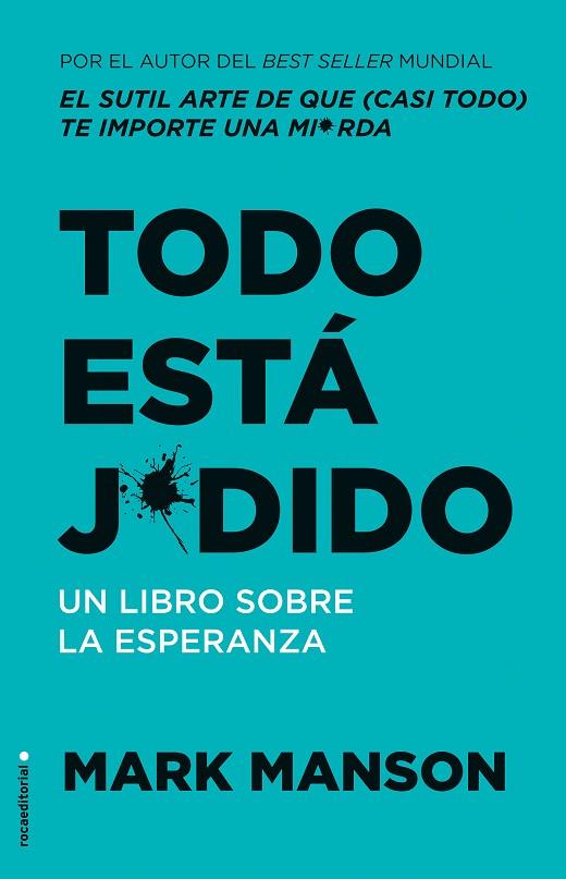 TODO ESTÁ J*DIDO | 9788417968939 | MANSON, MARK | Llibreria Online de Banyoles | Comprar llibres en català i castellà online