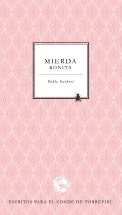 MIERDA BONITA | 9788495291387 | GISBERT, PABLO | Llibreria L'Altell - Llibreria Online de Banyoles | Comprar llibres en català i castellà online - Llibreria de Girona