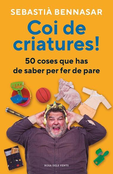 COI DE CRIATURES! | 9788418062520 | BENNASAR, SEBASTIÀ | Llibreria Online de Banyoles | Comprar llibres en català i castellà online