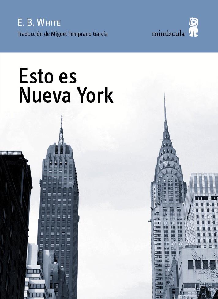 ESTO ES NUEVA YORK | 9788494145759 | WHITE, E.B. | Llibreria Online de Banyoles | Comprar llibres en català i castellà online