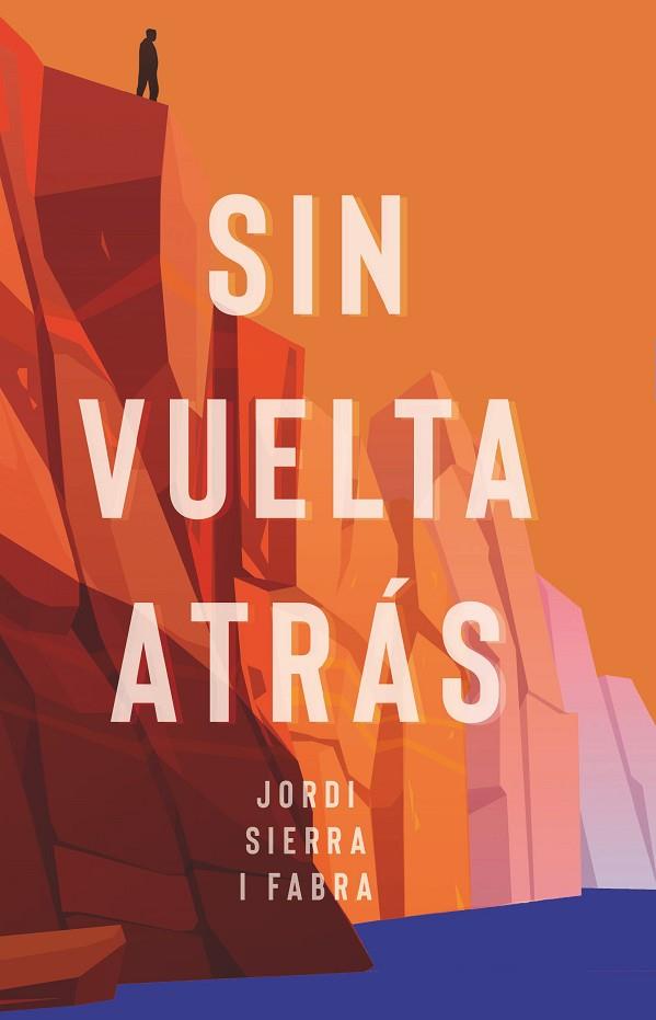 SIN VUELTA ATRÁS | 9788413923864 | SIERRA I FABRA, JORDI | Llibreria Online de Banyoles | Comprar llibres en català i castellà online