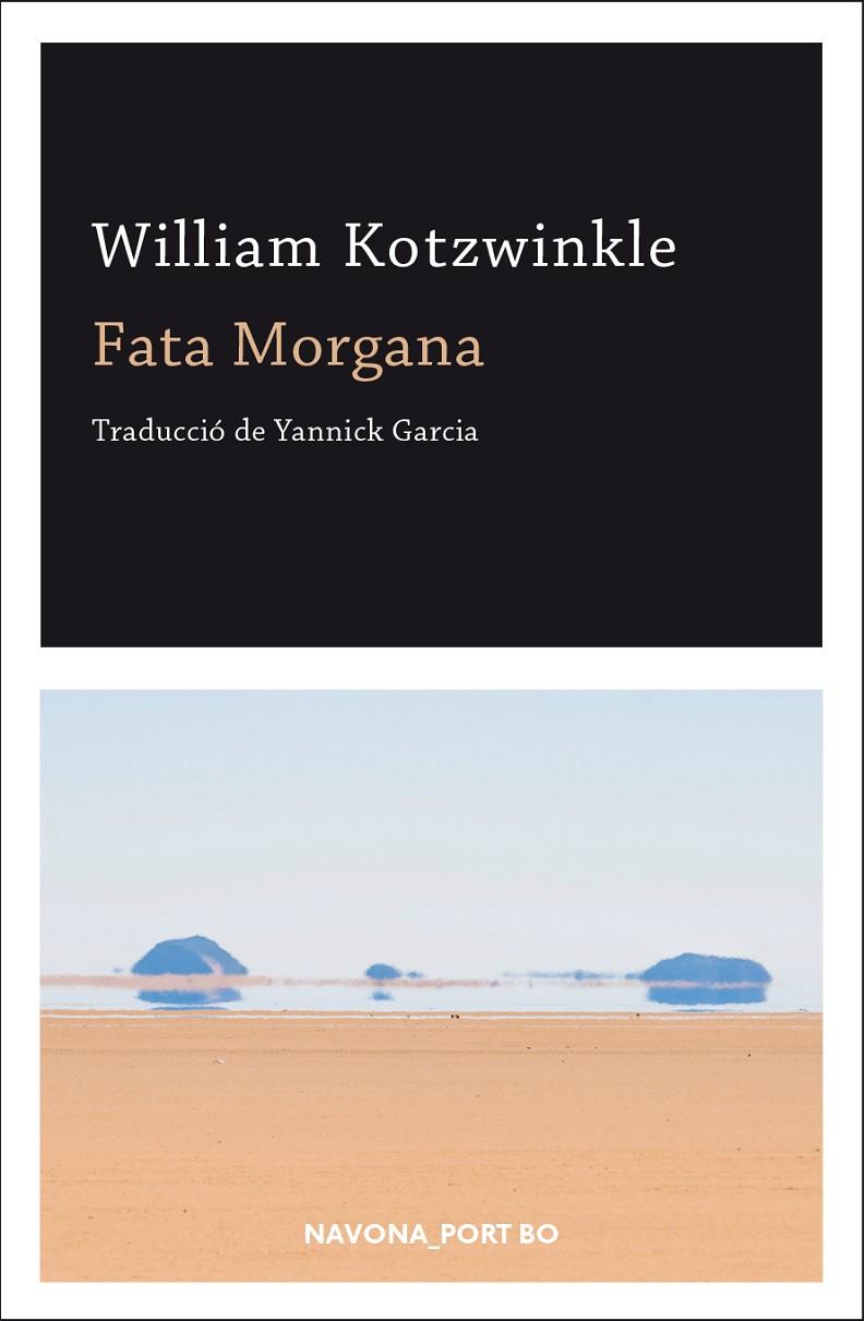 FATA MORGANA | 9788417181543 | KOTZWINKLE, WILLIAM | Llibreria Online de Banyoles | Comprar llibres en català i castellà online