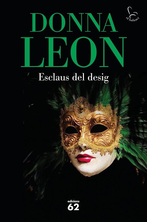 ESCLAUS DEL DESIG | 9788429779547 | LEON, DONNA | Llibreria Online de Banyoles | Comprar llibres en català i castellà online