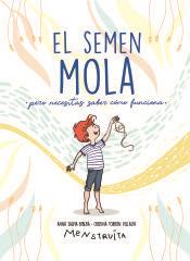 EL SEMEN MOLA (PERO TIENES QUE SABER CÓMO FUNCIONA) | 9788418798412 | ANNA SALVI | Llibreria Online de Banyoles | Comprar llibres en català i castellà online