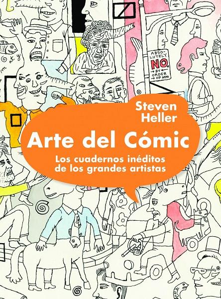 ARTE DEL CÓMIC. LOS CUADERNOS INÉDITOS DE LOS GRANDES ARTISTAS | 9788497858694 | HELLER, STEVEN  | Llibreria Online de Banyoles | Comprar llibres en català i castellà online