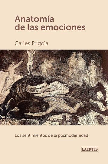 ANATOMÍA DE LAS EMOCIONES | 9788418292347 | FRIGOLA I SERRA, CARLES | Llibreria Online de Banyoles | Comprar llibres en català i castellà online