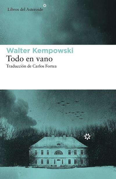 TODO EN VANO | 9788417977184 | KEMPOWSKI, WALTER | Llibreria Online de Banyoles | Comprar llibres en català i castellà online