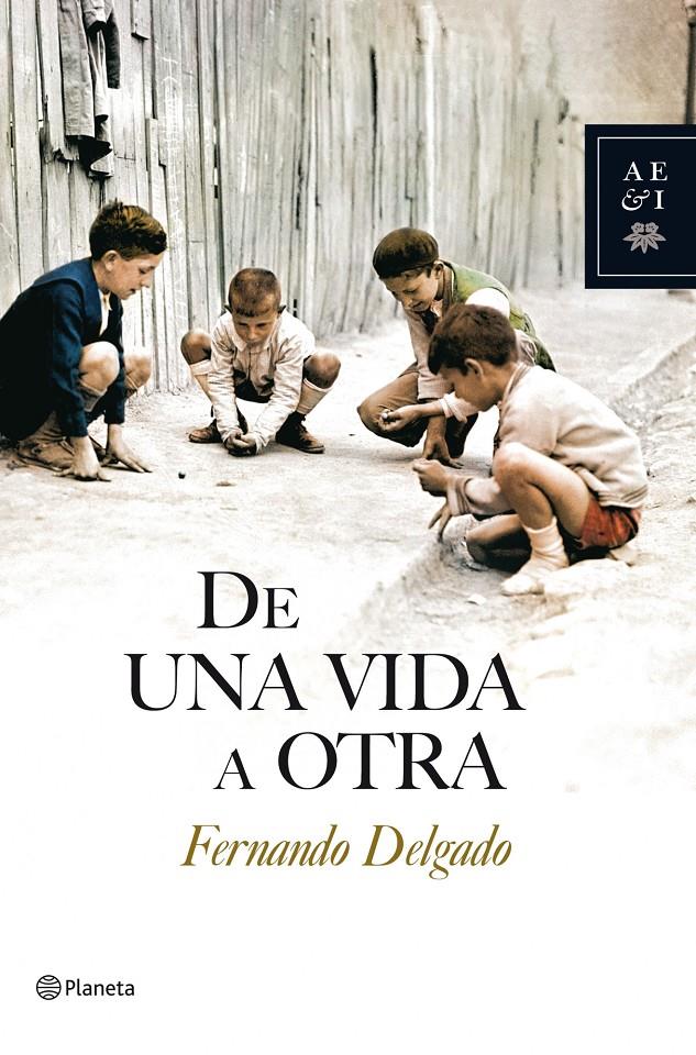 DE UNA VIDA A OTRA | 9788408086734 | DELGADO, FERNANDO | Llibreria Online de Banyoles | Comprar llibres en català i castellà online