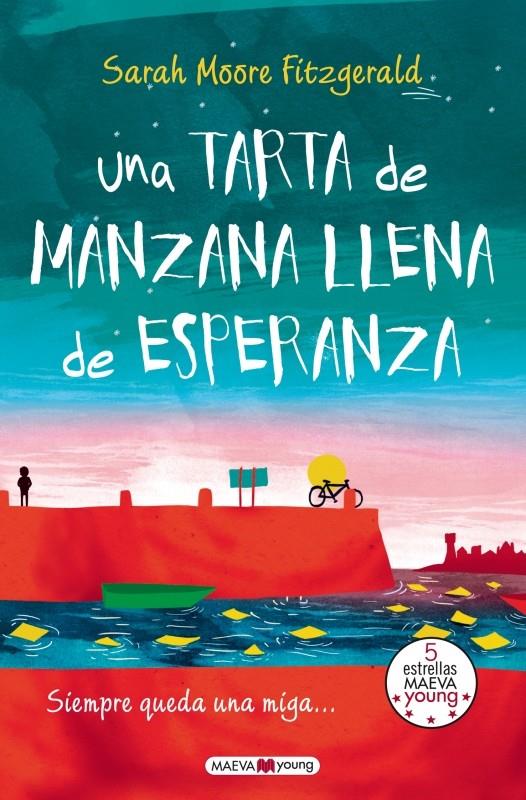 TARTA DE MANZANA LLENA DE ESPERANZA, UNA | 9788415893714 | MOORE FITZGERALD, SARAH | Llibreria Online de Banyoles | Comprar llibres en català i castellà online