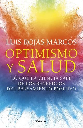 OPTIMISMO Y SALUD | 9788425359620 | ROJAS MARCOS, LUIS | Llibreria Online de Banyoles | Comprar llibres en català i castellà online
