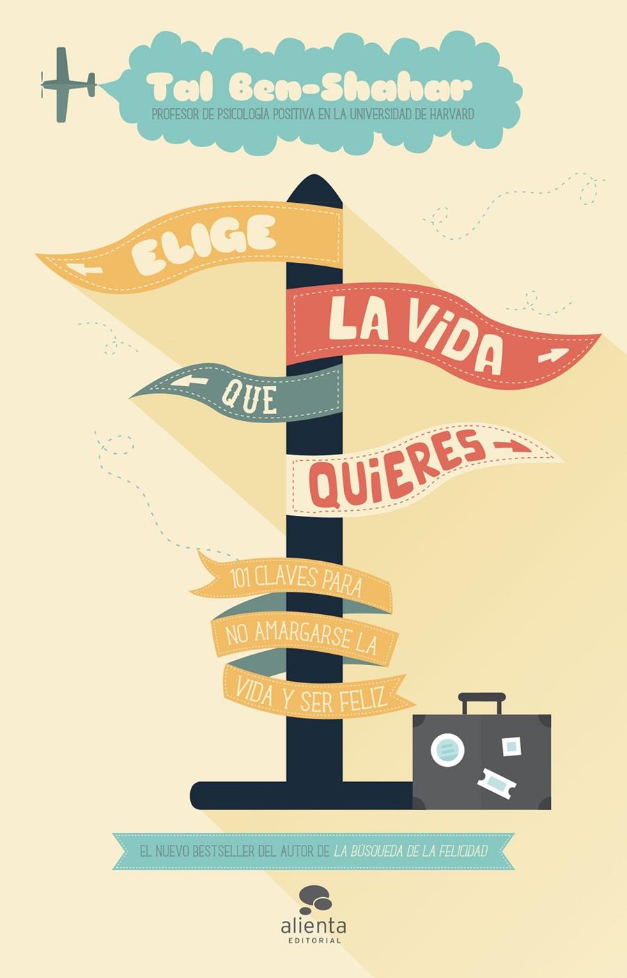 ELIGE LA VIDA QUE QUIERES | 9788415678373 | BEN-SHAHAR, TAL  | Llibreria Online de Banyoles | Comprar llibres en català i castellà online