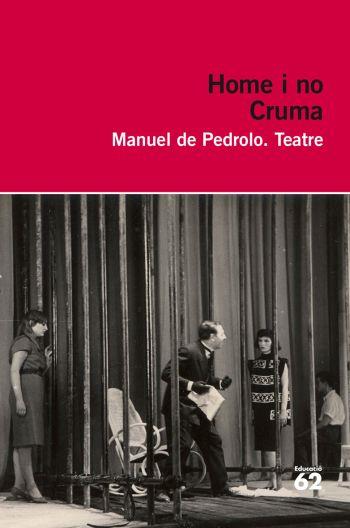 CRUMA HOMES I NO | 9788492672929 | DE PEDROLO, MANUEL | Llibreria Online de Banyoles | Comprar llibres en català i castellà online