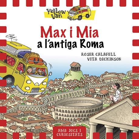 YELLOW VAN 12. MAX I MIA A L'ANTIGA ROMA | 9788424663155 | DICKINSON, VITA | Llibreria Online de Banyoles | Comprar llibres en català i castellà online