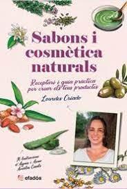 SABONS I COSMÈTICA NATURALS | 9788419736482 | CRIADO, LOURDES | Llibreria Online de Banyoles | Comprar llibres en català i castellà online
