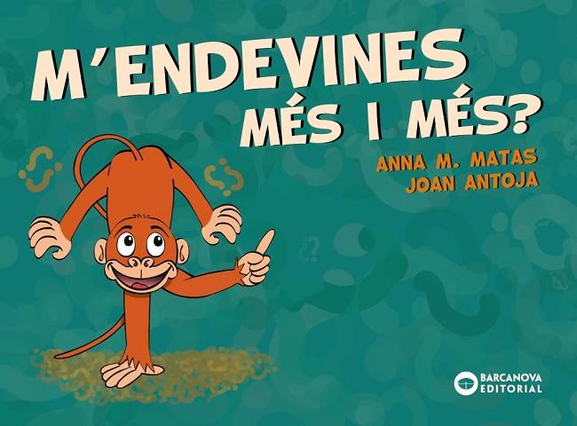 M'ENDEVINES MÉS I MÉS? | 9788448949709 | ANTOJA, JOAN/MATAS, ANNA M. | Llibreria Online de Banyoles | Comprar llibres en català i castellà online