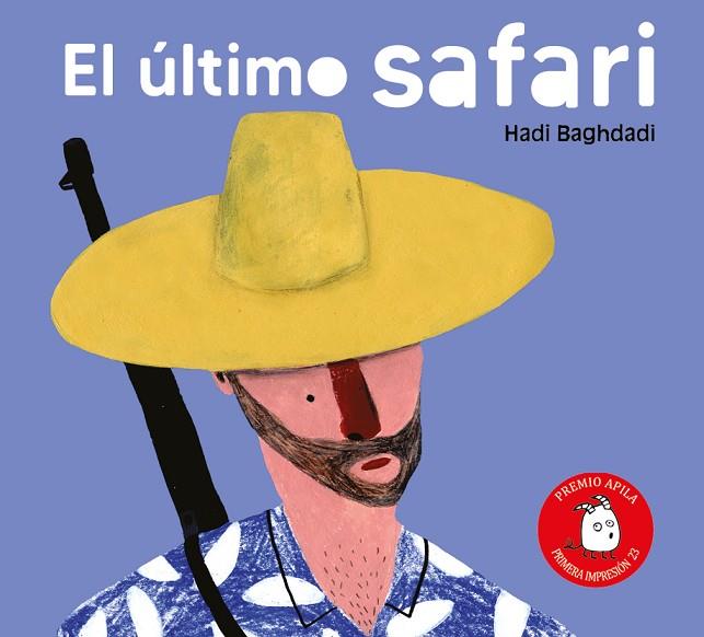 EL ÚLTIMO SAFARI | 9788417028848 | BAGHDADI, HADI | Llibreria Online de Banyoles | Comprar llibres en català i castellà online