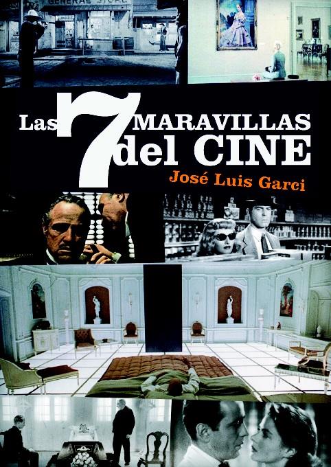 LAS 7 MARAVILLAS DEL CINE | 9788415606284 | JOSÉ LUIS GARCI | Llibreria Online de Banyoles | Comprar llibres en català i castellà online