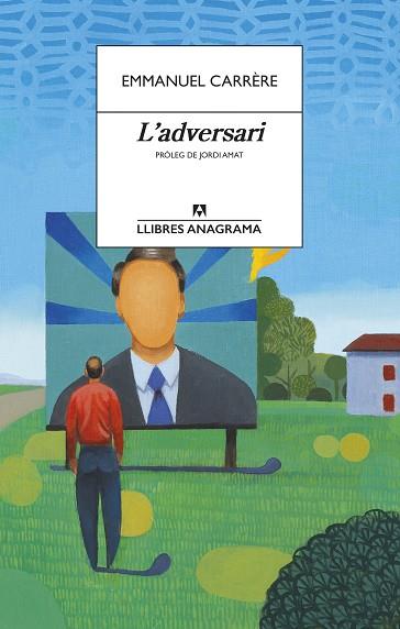 L'ADVERSARI | 9788433915849 | CARRÈRE, EMMANUEL | Llibreria Online de Banyoles | Comprar llibres en català i castellà online