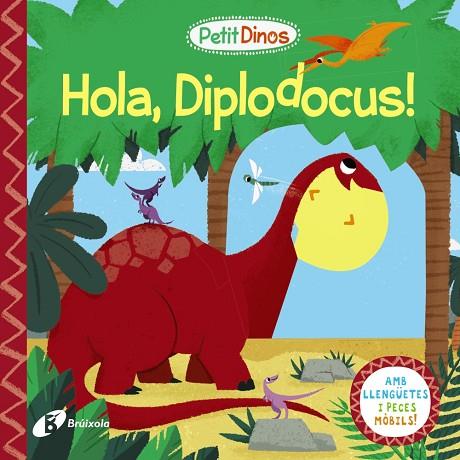PETIT DINOS. HOLA, DIPLODOCUS! | 9788413491080 | VARIS AUTORS | Llibreria Online de Banyoles | Comprar llibres en català i castellà online