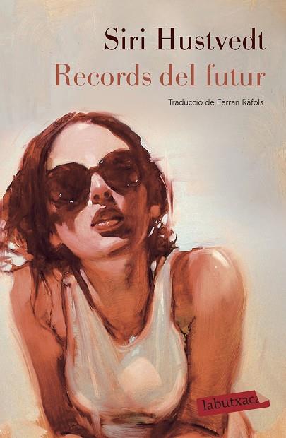 RECORDS DEL FUTUR | 9788417423865 | HUSTVEDT, SIRI | Llibreria Online de Banyoles | Comprar llibres en català i castellà online