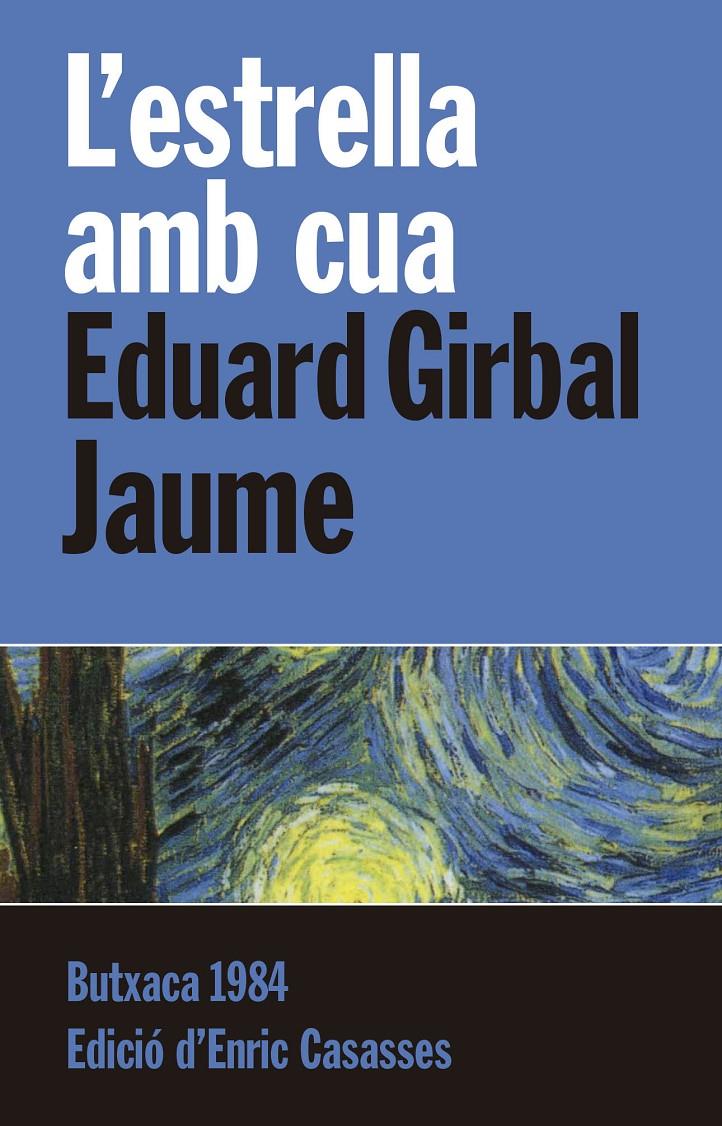 L'ESTRELLA AMB CUA | 9788415091110 | GIRBAL JAUME, EDUARD | Llibreria Online de Banyoles | Comprar llibres en català i castellà online