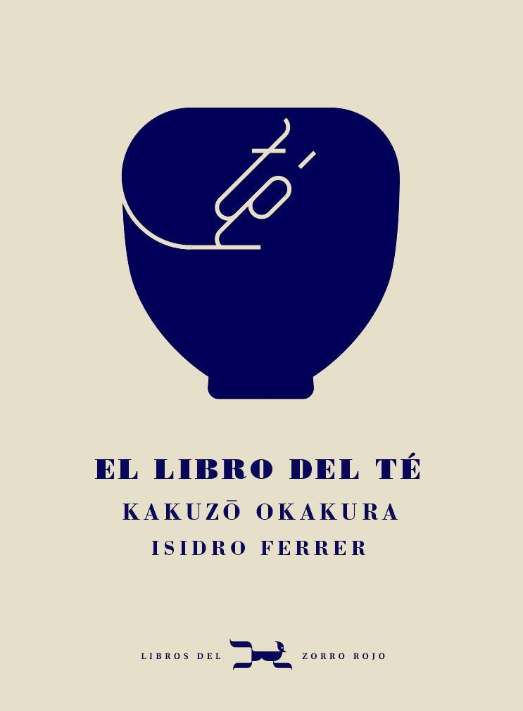 EL LIBRO DEL TÉ | 9788412229332 | OKAKURA, KAKUZO | Llibreria Online de Banyoles | Comprar llibres en català i castellà online