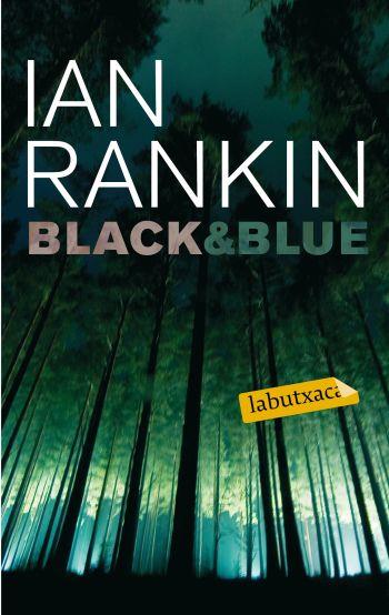 BLACK&BLUE | 9788499300603 | RANKIN, IAN | Llibreria L'Altell - Llibreria Online de Banyoles | Comprar llibres en català i castellà online - Llibreria de Girona