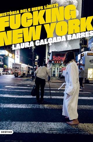 FUCKING NEW YORK | 9788419734020 | CALÇADA I BARRES, LAURA | Llibreria Online de Banyoles | Comprar llibres en català i castellà online