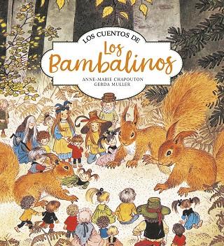 CUENTOS DE LOS BAMBALINOS, LOS | 9788420440163 | CHAPOUTON, ANNE-MARIE/MULLER, GERDA | Llibreria Online de Banyoles | Comprar llibres en català i castellà online