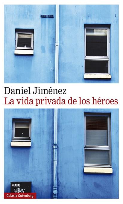 VIDA PRIVADA DE LOS HÉROES, LA | 9788418218125 | JIMÉNEZ, DANIEL | Llibreria Online de Banyoles | Comprar llibres en català i castellà online