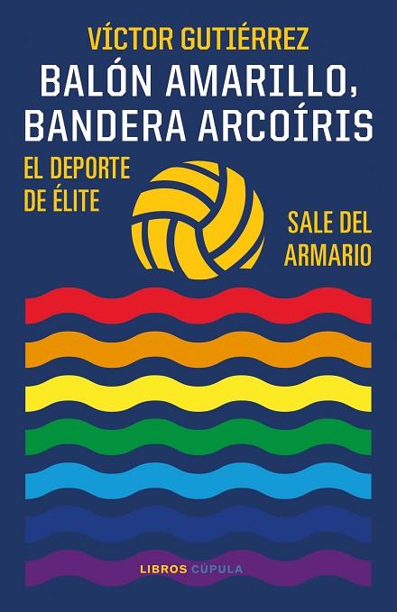 BALÓN AMARILLO, BANDERA ARCOÍRIS | 9788448029586 | GUTIÉRREZ, VÍCTOR | Llibreria Online de Banyoles | Comprar llibres en català i castellà online